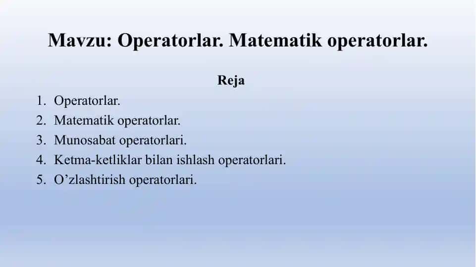 3-dars. OPERATORLAR