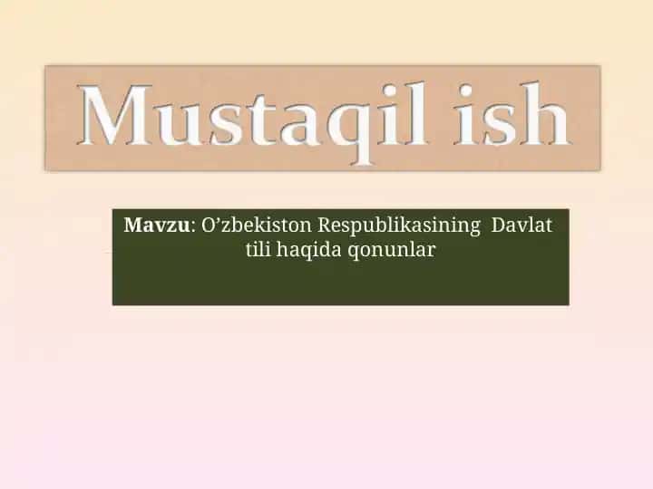 O’zbekiston Respublikasining Davlat tili haqida qonunlar