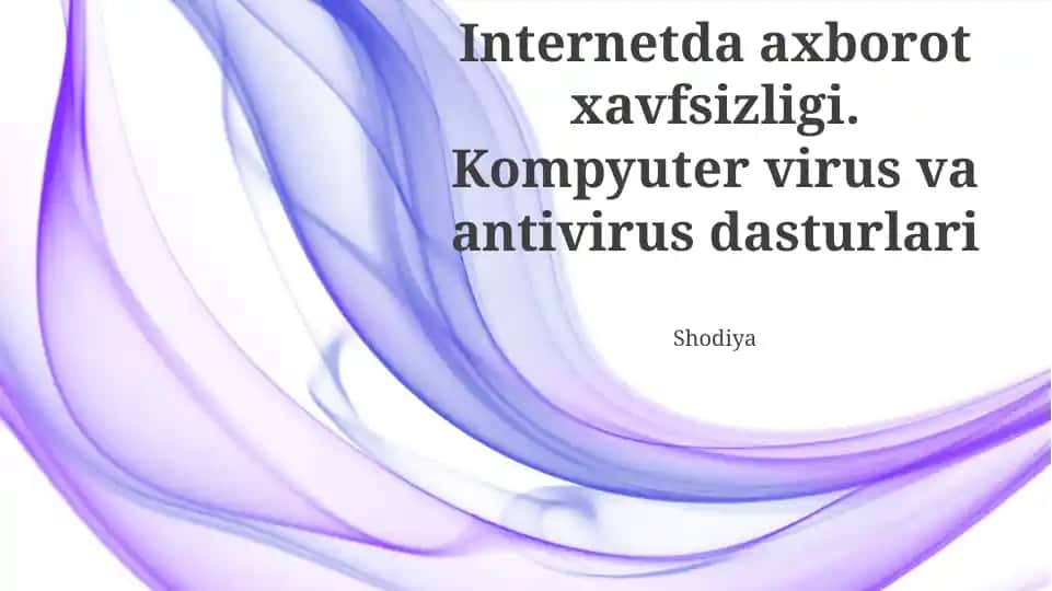 Viruslar va Zararli Dasturlarni Tushunish