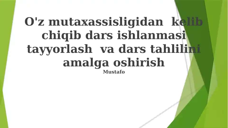 Dars ishlanmasi tayyorlash va dars tahlili