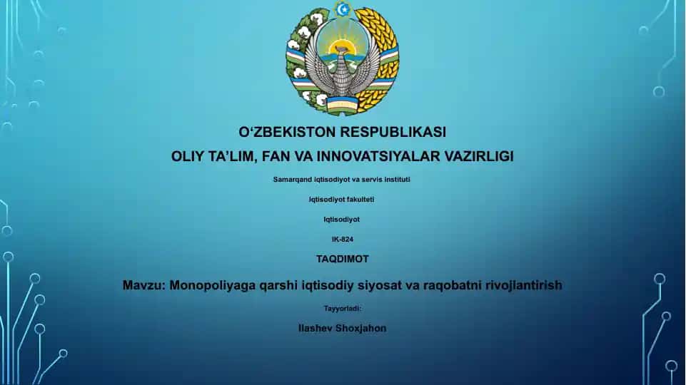 "Monopoliyaga qarshi iqtisodiy siyosat va raqobatni rivojlantirish"