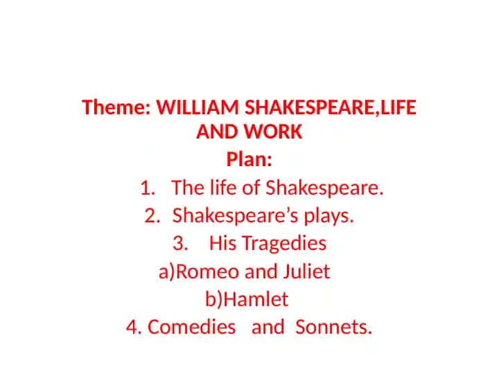 WILLIAM SHAKESPEARE,LIFE AND WORK