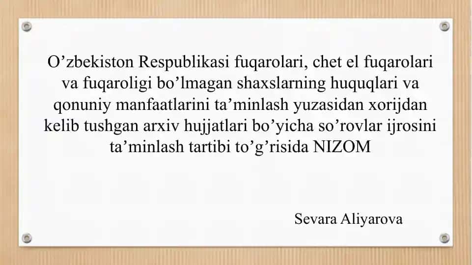 NIZOM: O‘zbekiston Respublikasi fuqarolari va chet el fuqarolarining arxiv hujjatlari bo‘yicha so‘rovlar ijrosi tartibi