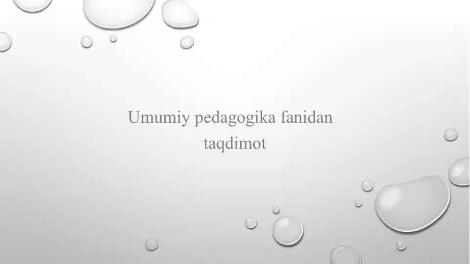 Umumiy pedagogika fanidan taqdimot