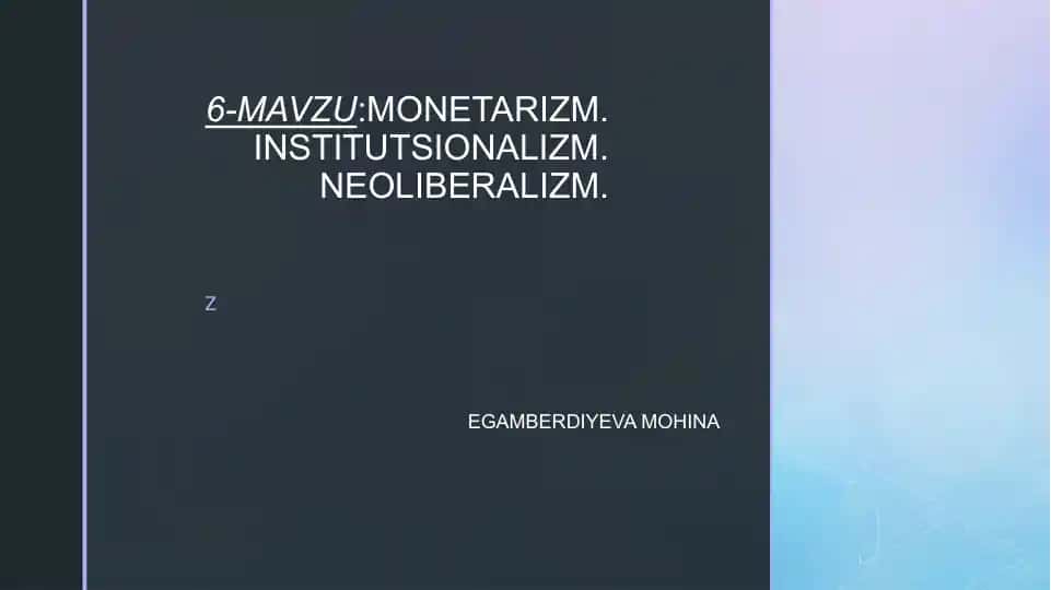 Monetarizm, Institutsionalizm, Neoliberalizm