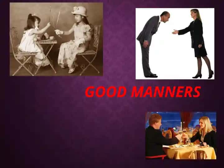 Good manners