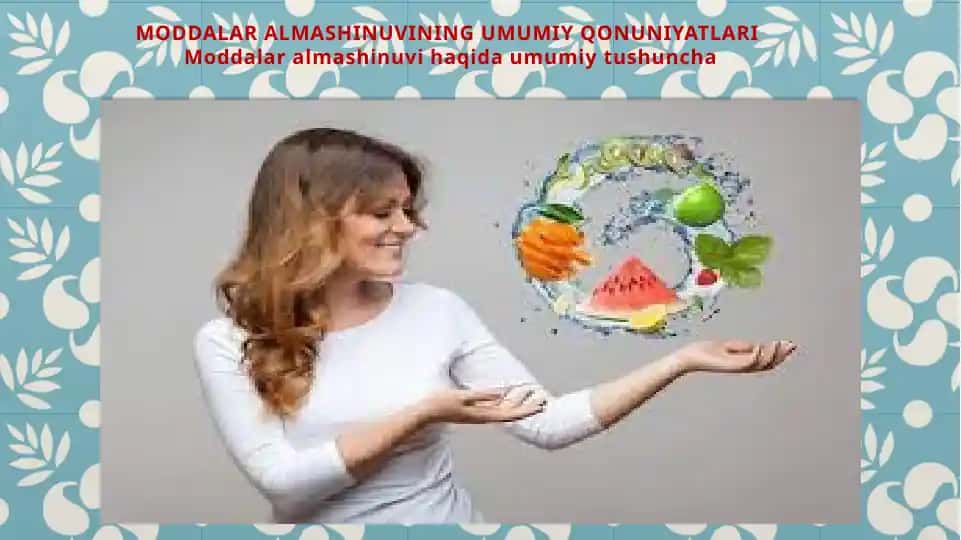 MODDALAR ALMASHINUVINING UMUMIY QONUNIYATLARI