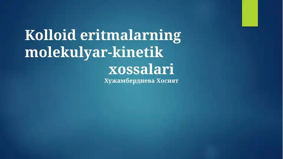 Kolloid eritmalarning molekulyar-kinetik xossalari