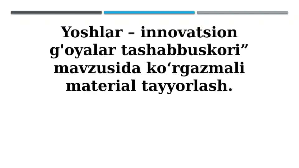 Yoshlar – innovatsion g‘oyalar tashabbuskori