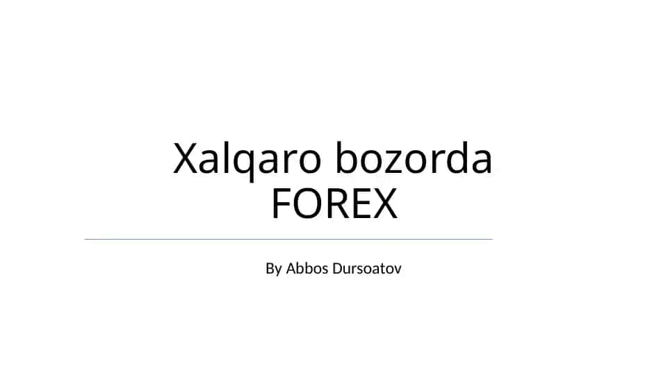 Xalqaro bozorda FOREX