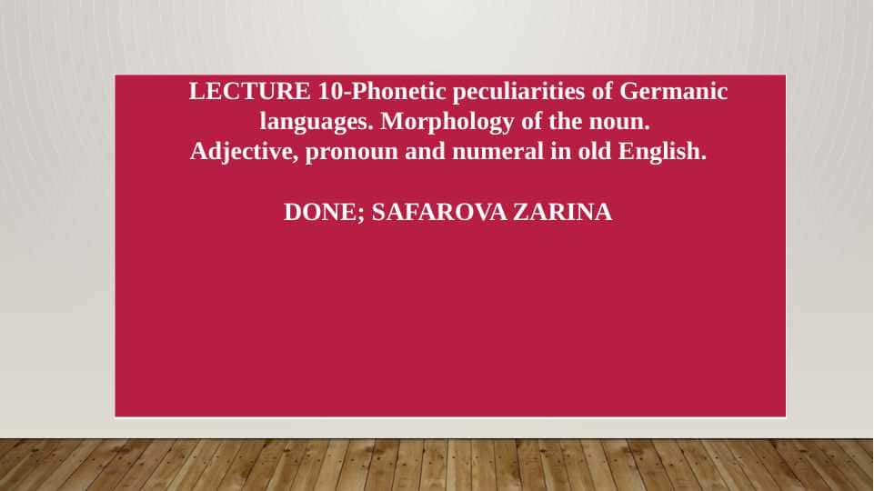 Peculiarities of Germanic languages