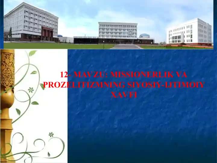 MISSIONERLIK VA PROZELITIZMNING SIYOSIY-IJTIMOIY XAVFI