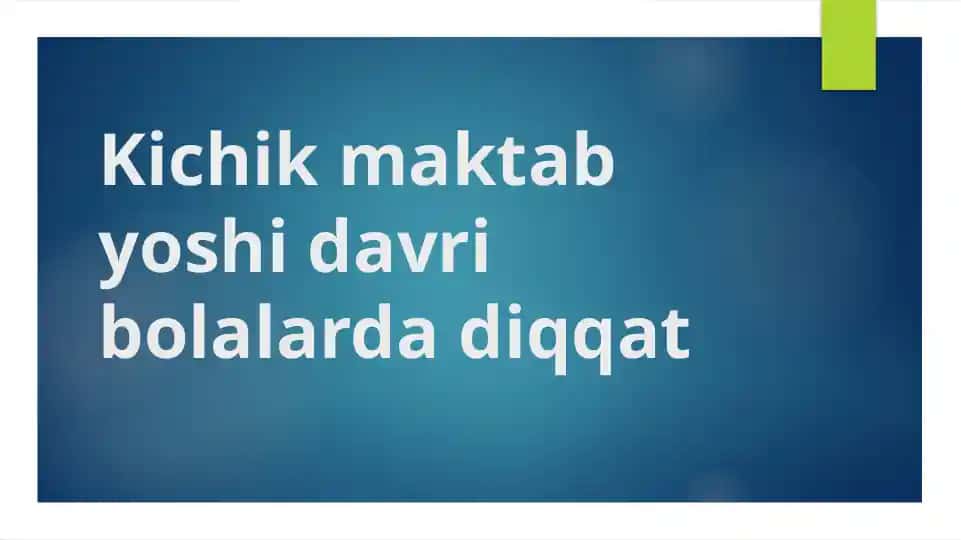Diqqatning Rivojlanishi Kichik Maktab Yoshidagi Bolalar Uchun