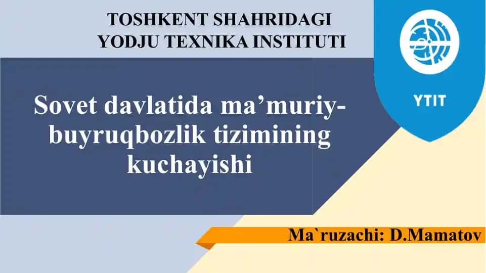 Sovetdavlatidama’muriy-buyruqbozliktiziminingkuchayishi