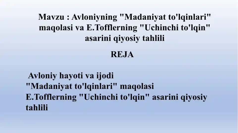 "Madaniyat to'lqinlari" va "Uchinchi to'lqin" asarini qiyosiy tahlili