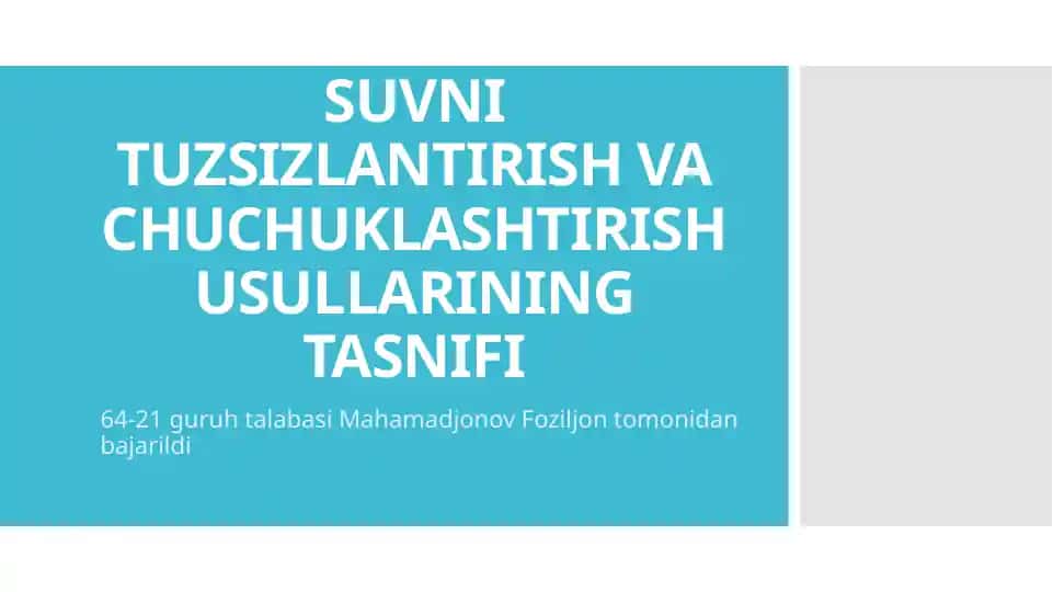 SUVNI TUZSIZLANTIRISH VA CHUCHUKLASHTIRISH USULLARINING TASNIFI