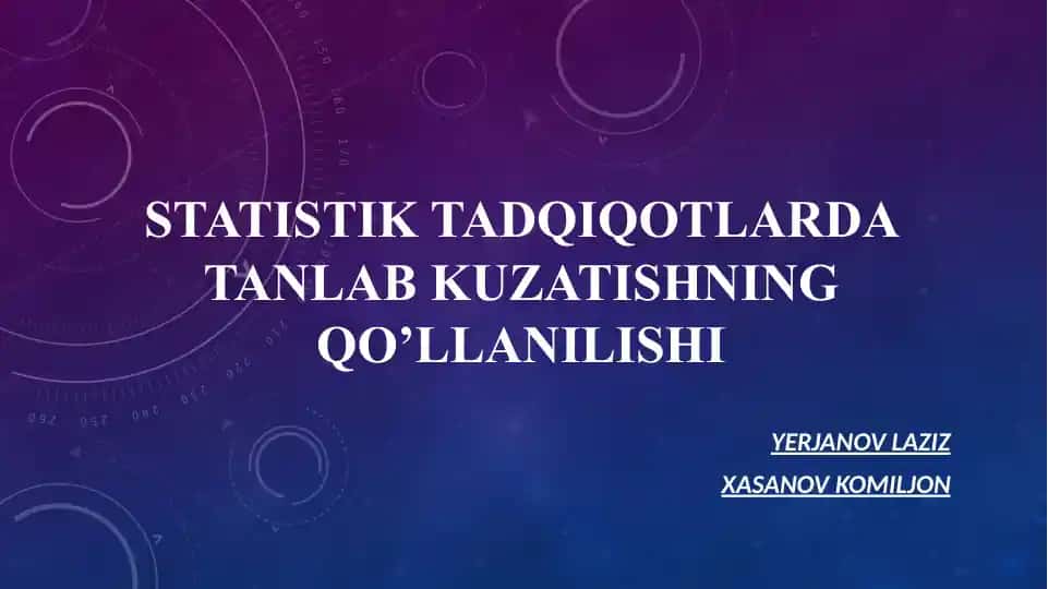 Statistik tadqiqotlarda tanlab kuzatishning qo’llanilishi