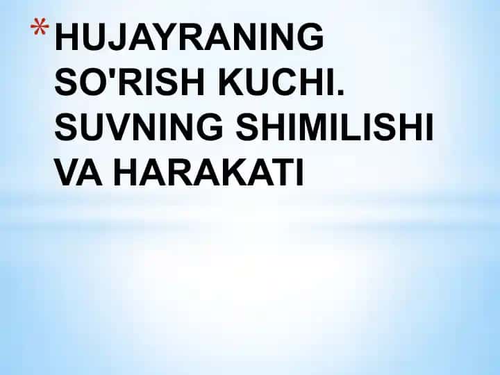 Hujayraning so‘rish kuchi va suvning shimilishi