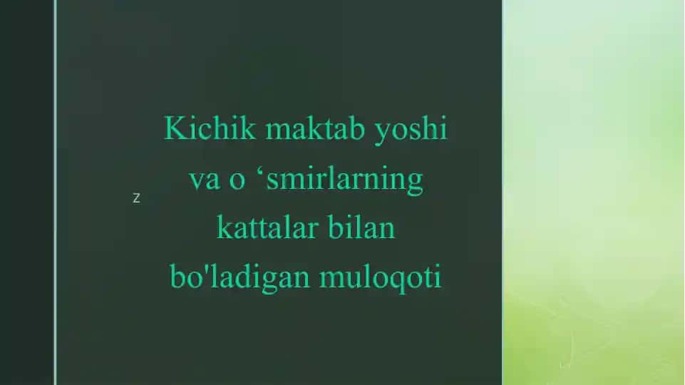 Kichik maktab yoshlari va 'smirlarning kattalar bilan bo'ladigan muloqoti