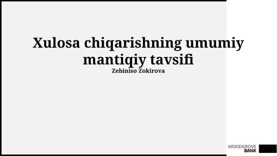 Xulosa Chiqarishning Umumiy Mantiqiy Tavsifi