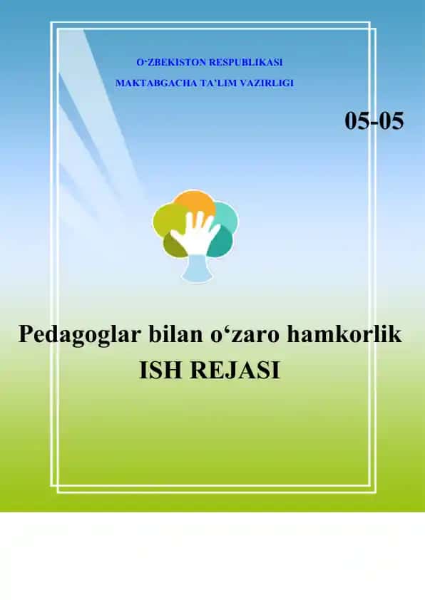 Pedagoglar bilan o‘zaro hamkorlik ISH REJASI