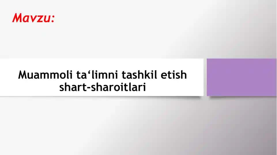 Muammoli ta'limni tashkil etish shartlari