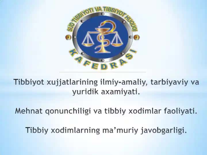 Tibbiyot xujjatlari va mehnat huquqining axamiyati