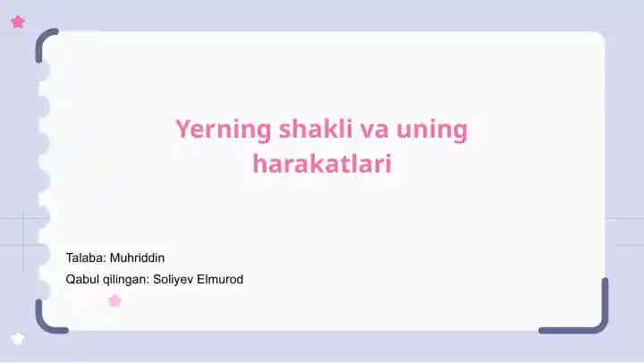 Yerning shakli va uning harakatlari