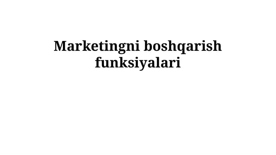 Marketingni boshqarish funksiyalari