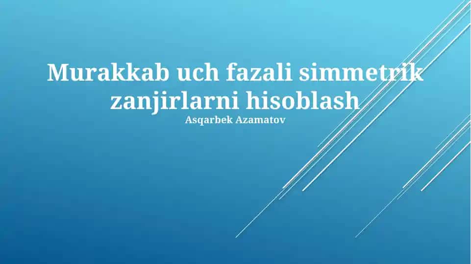 Murakkab uch fazali simmetrik zanjirlarni hisoblash