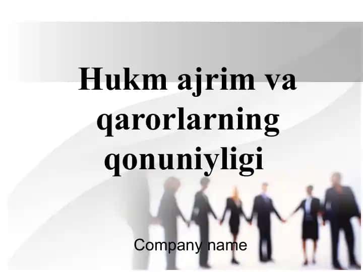 Hukm ajrim va qarorlarning qonuniyligi