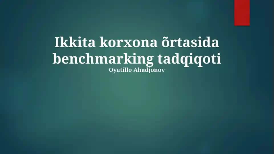 Ikkita korxona õrtasida benchmarking tadqiqoti