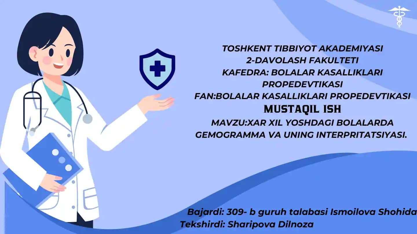 Xar xil yoshdagi bolalarda gemogramma va uning interpritatsiyasi