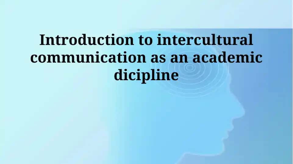 Introduction to Intercultural Communication