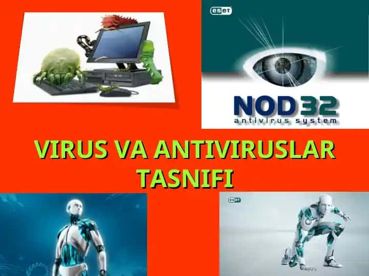 VIRUS VA ANTIVIRUSLAR TASNIFI