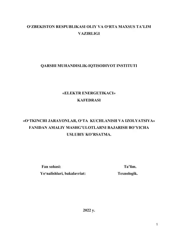 Uslubiy ko’rsatma "O‘tkinchi jarayonlar, o‘ta kuchlanish va izolyatsiya" fanidan