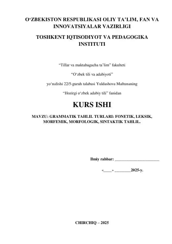 GRAMMATIK TAHLIL TURLARI: FONETIK, LEKSIK, MORFEMIK, MORFOLOGIK, SINTAKTIK TAHLIL