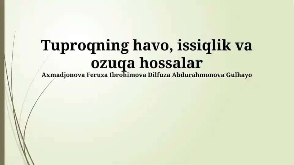 Tuproqning havo, issiqlik va ozuqa hossalar