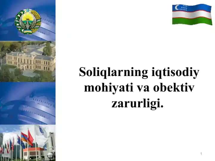 Солиқ иқтисодий моҳия ва объектив зарурлиги