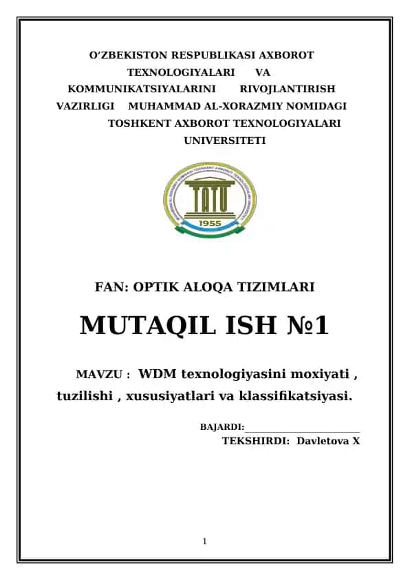 WDM texnologiyasini moxiyati, tuzilishi, xususiyatlari va klassifikatsiyasi