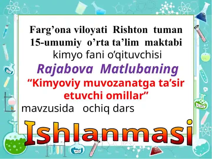Kimyoviy muvozanatga ta’sir etuvchi omillar mavzusida ochiq dars