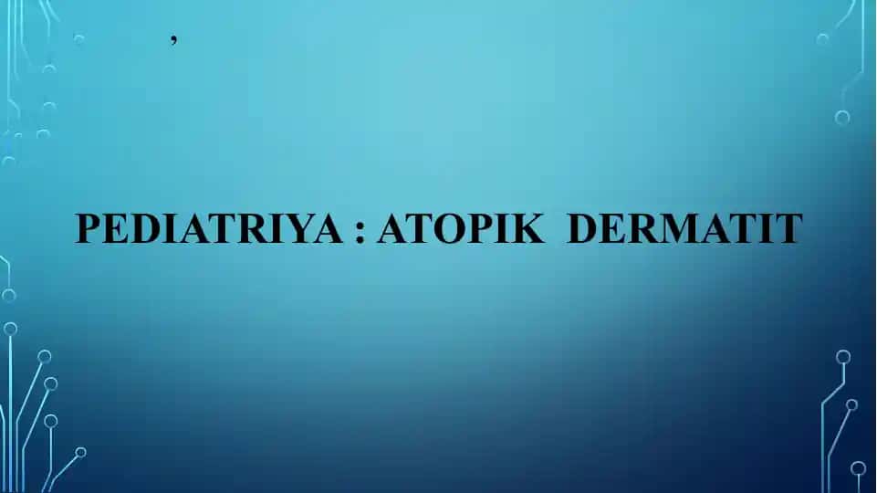 ATOPIK DERMATIT bolalarda