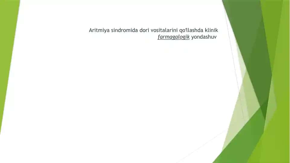 Aritmiya sindromidagi vositalarni qo'llashda klinik-farmakologik yondashuv