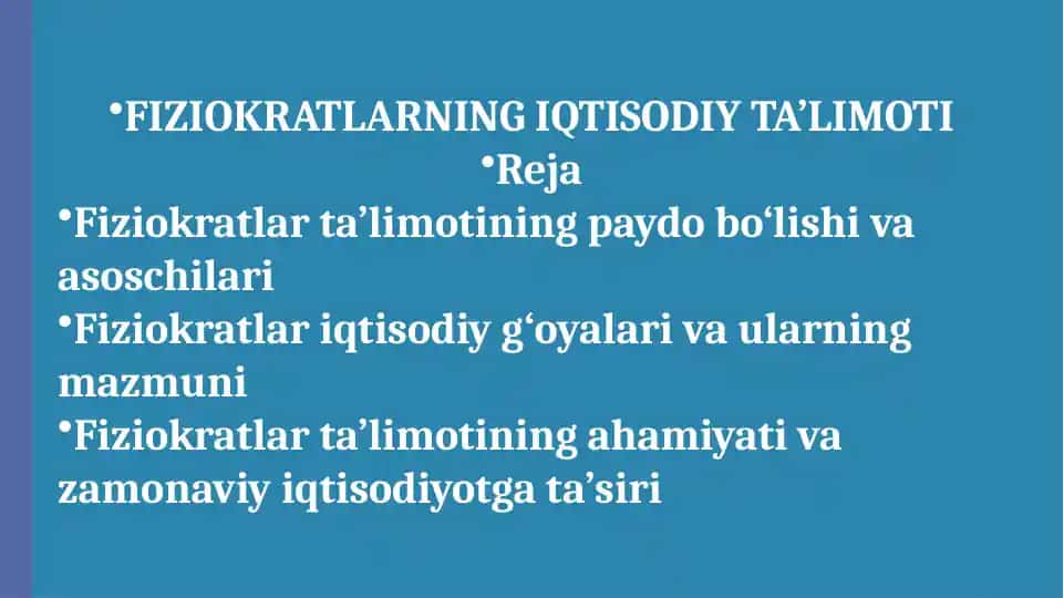 FIZIOKRATLARNING IQTISODIY TA’LIMOTI