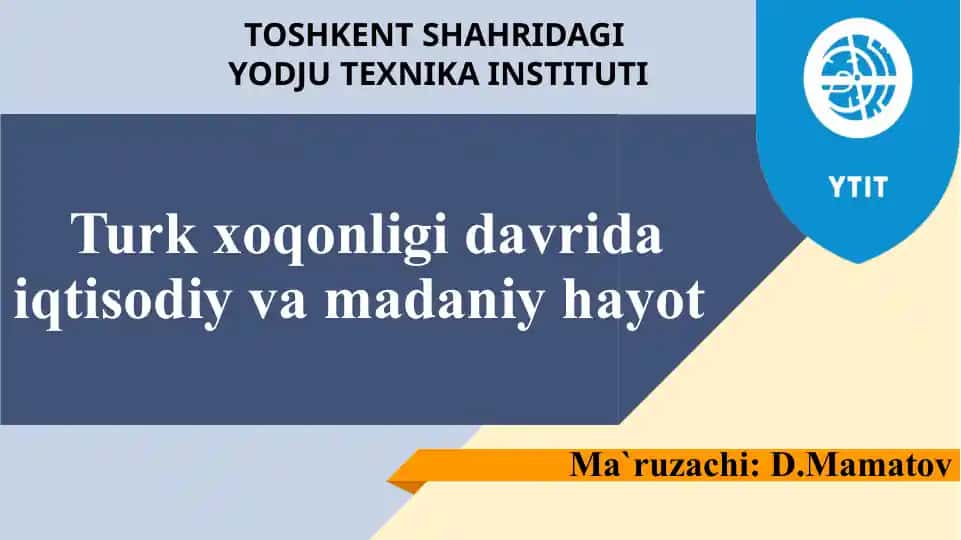 Turk xoqonligi davrida iqtisodiy va madaniy hayot