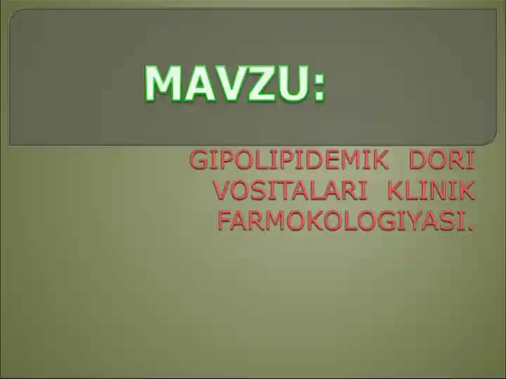 GIPOLIPIDIMIK MODDALAR