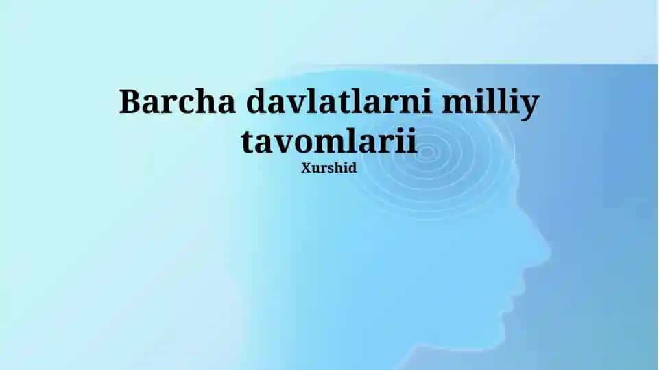 Barcha davlatlarni milliy tavomlari