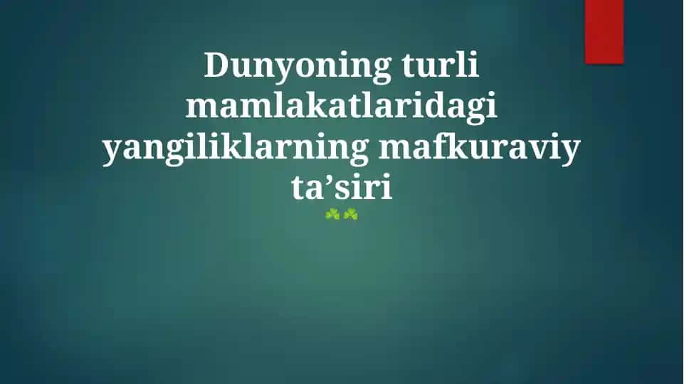 Dunyoning turli mamlakatlaridagi yangiliklarning mafkuraviy taʼsiri