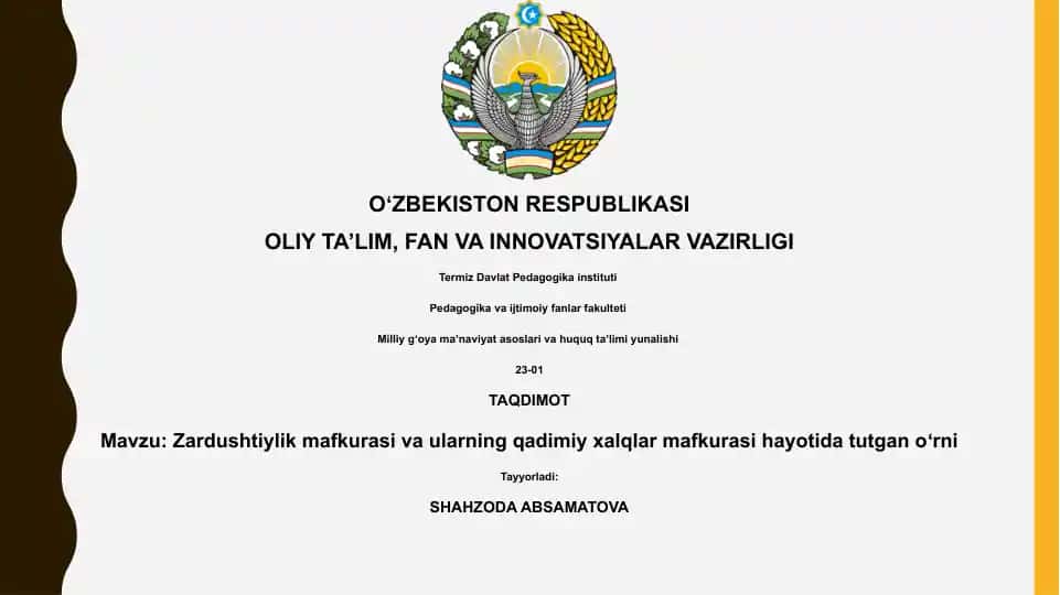 Zardushtiylik mafkurasi va ularning qadimiy xalqlar mafkurasi hayotida tutgan oʻrni