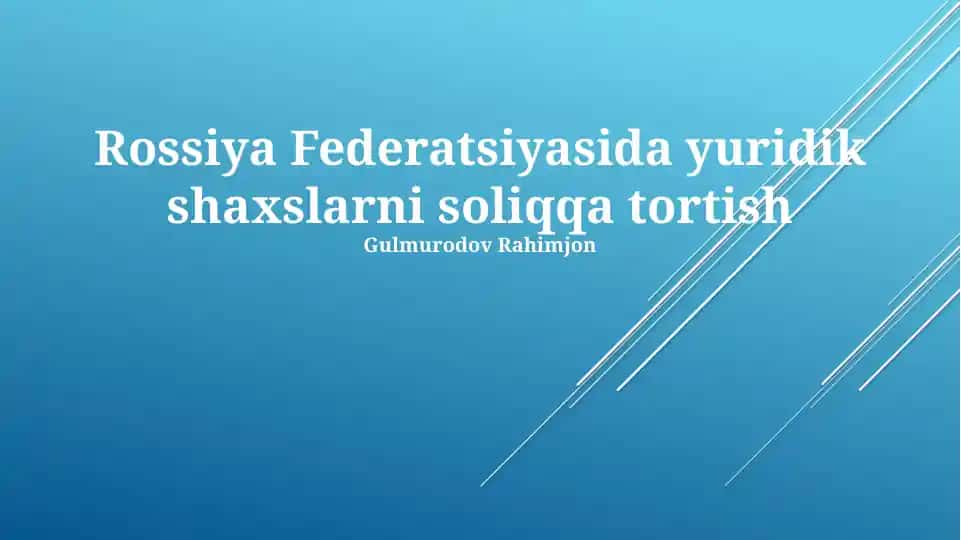 Rossiya Federatsiyasida yuridik shaxslarni soliqqa tortish
